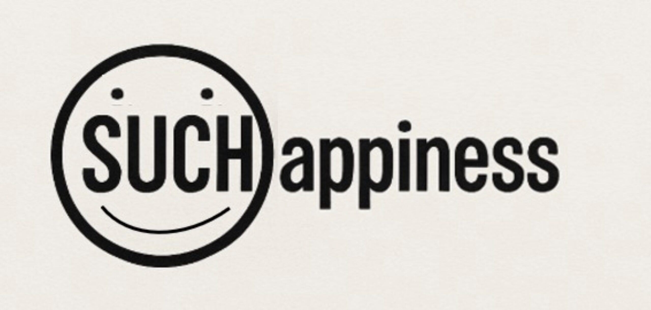 Suchappiness